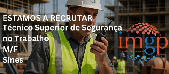 T&eacute;cnico de Seguran&ccedil;a no Trabalho (M/F) &mdash; Sines